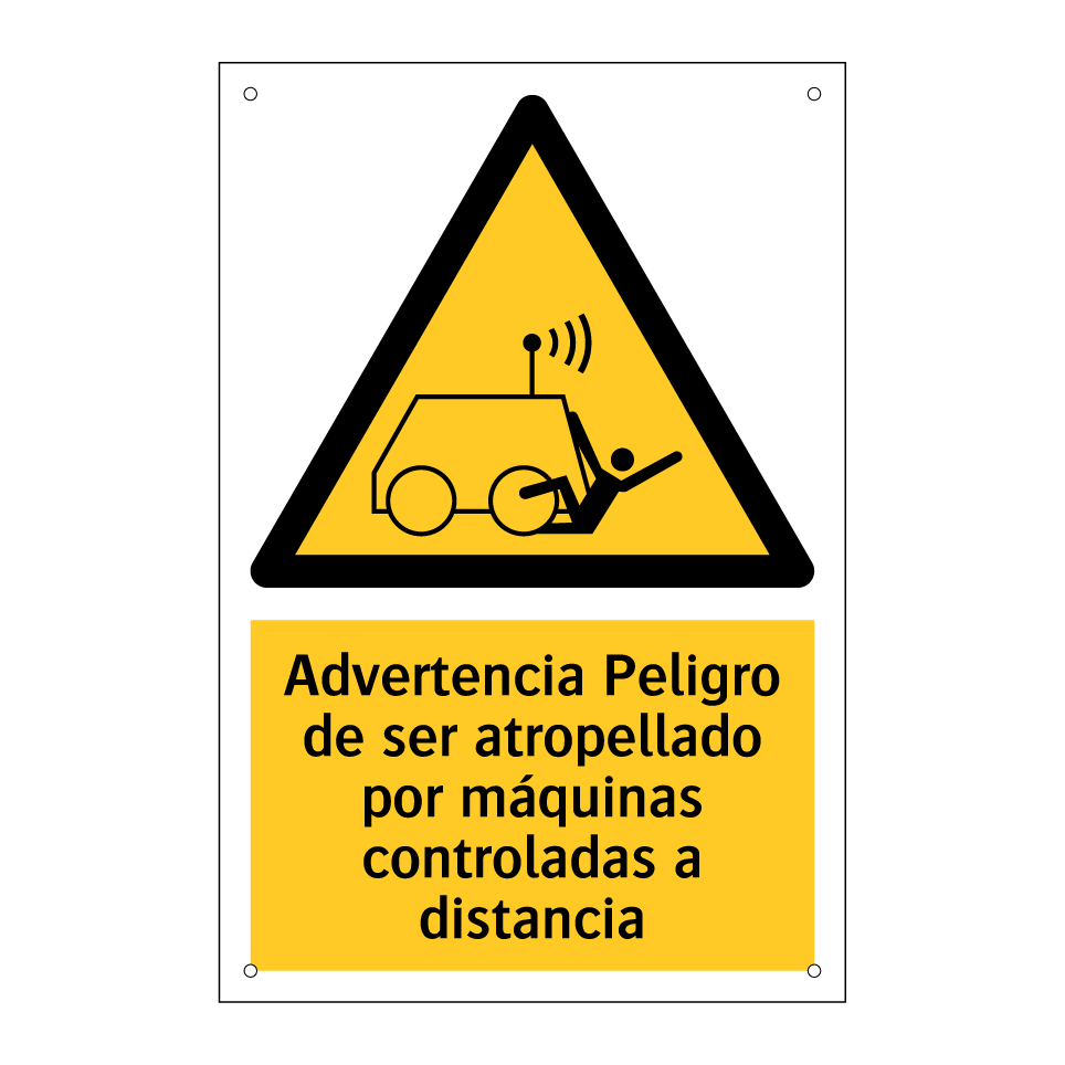 Advertencia Peligro de ser atropellado por máquinas controladas a distancia