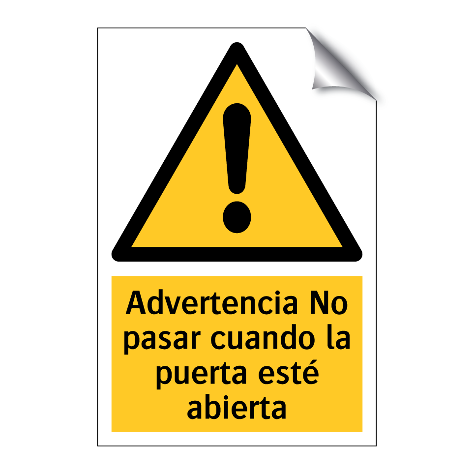Advertencia No pasar cuando la puerta esté abierta