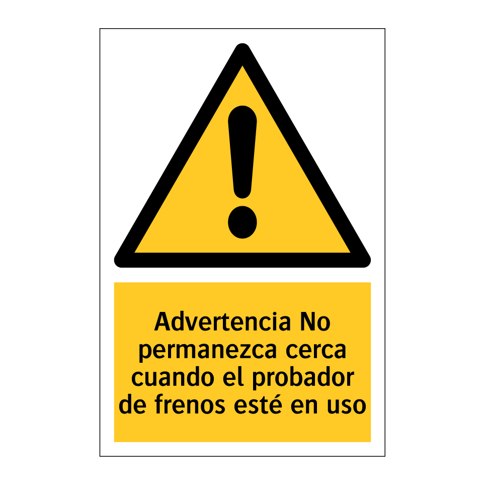 Advertencia No permanezca cerca cuando el probador de frenos esté en uso