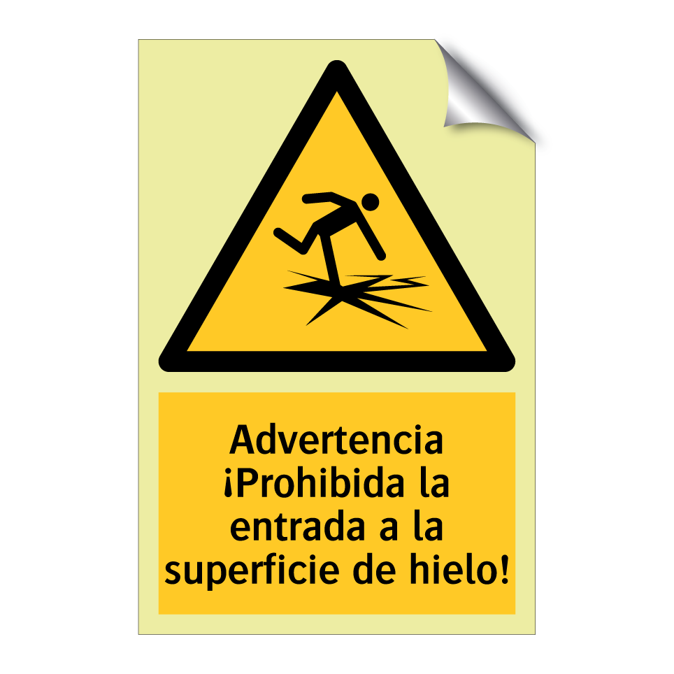 Advertencia ¡Prohibida la entrada a la superficie de hielo!