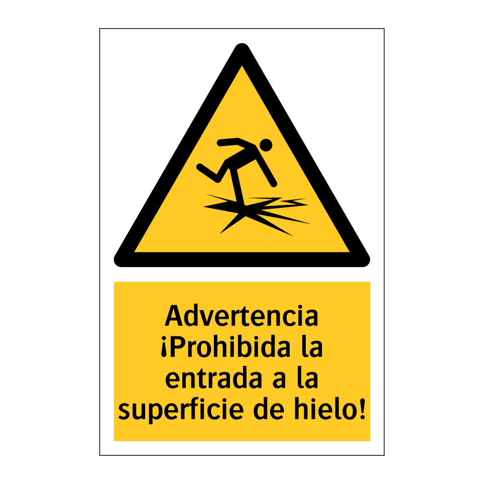 Advertencia ¡Prohibida la entrada a la superficie de hielo!