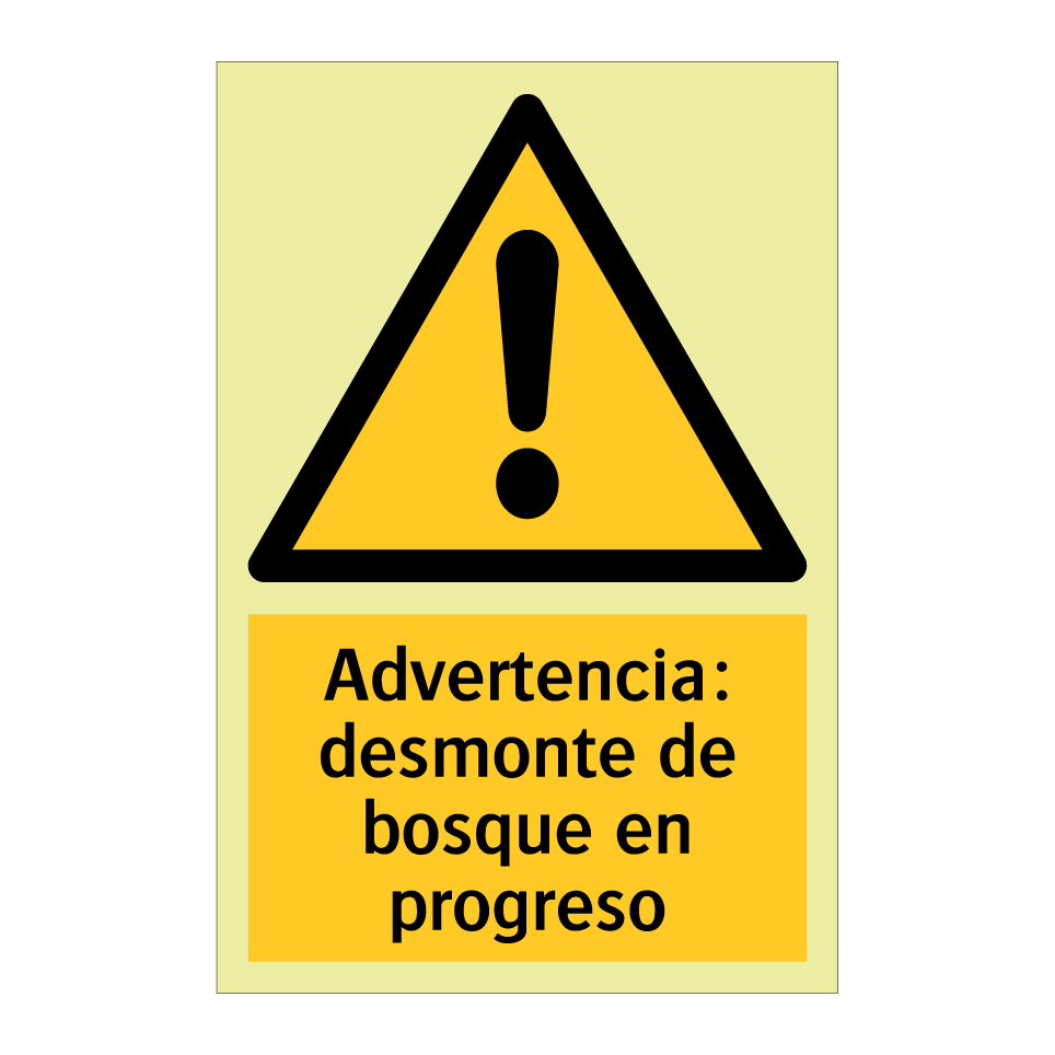 Advertencia: desmonte de bosque en progreso