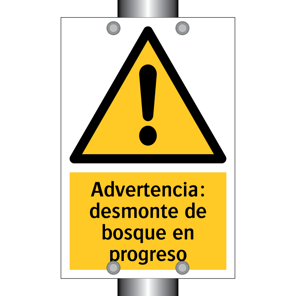 Advertencia: desmonte de bosque en progreso