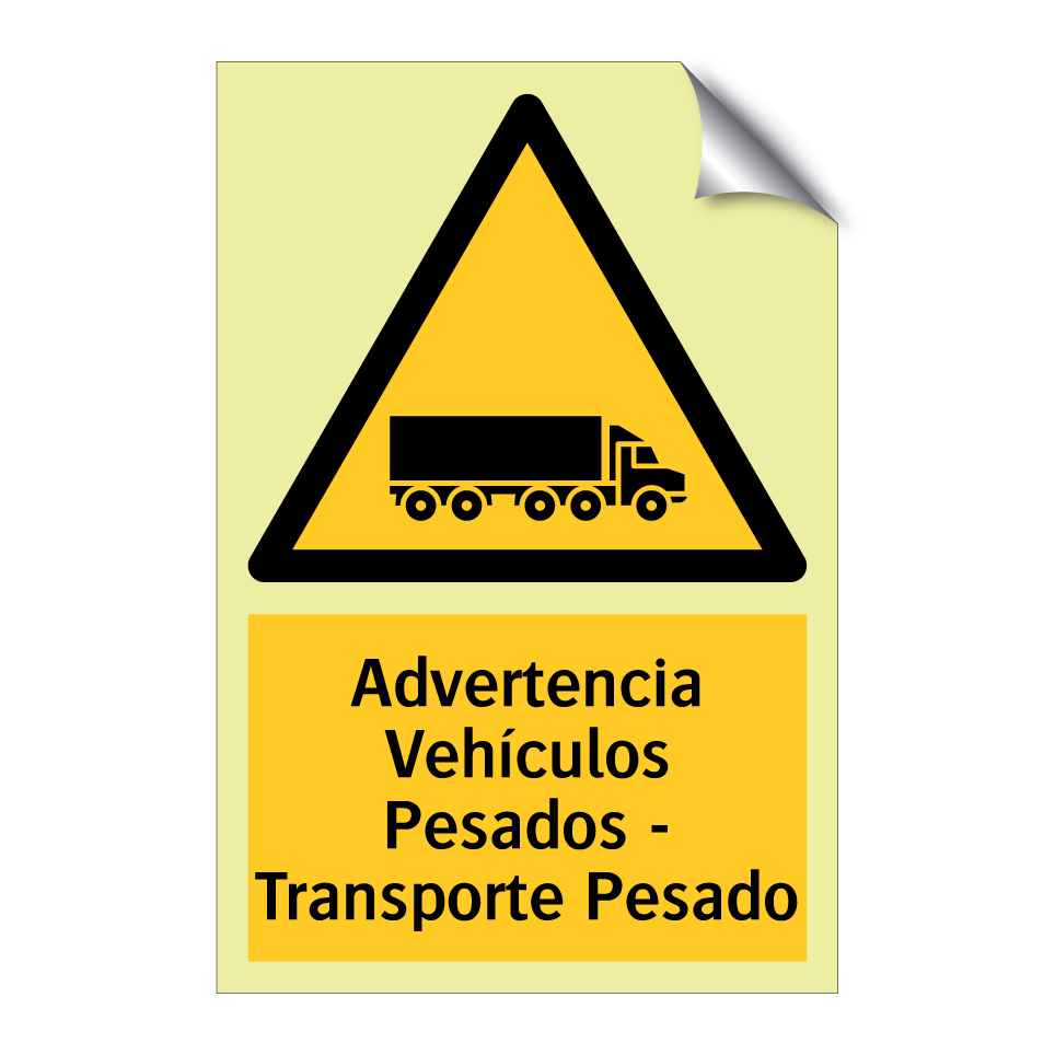 Advertencia Vehículos Pesados - Transporte Pesado