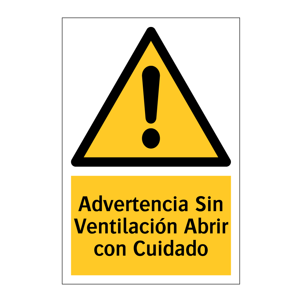 Advertencia Sin Ventilación Abrir con Cuidado