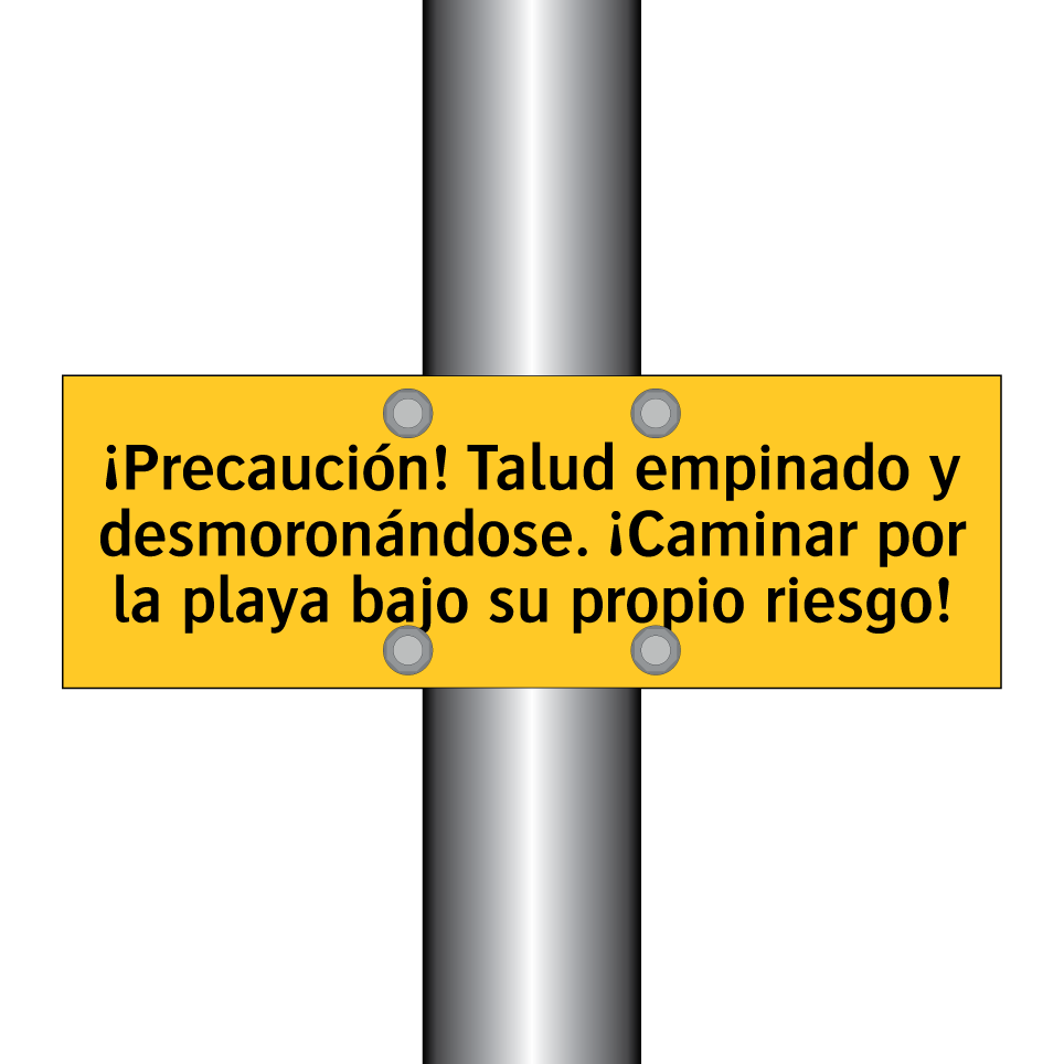 ¡Precaución! Talud empinado y desmoronándose. ¡Caminar por la playa bajo su propio riesgo!