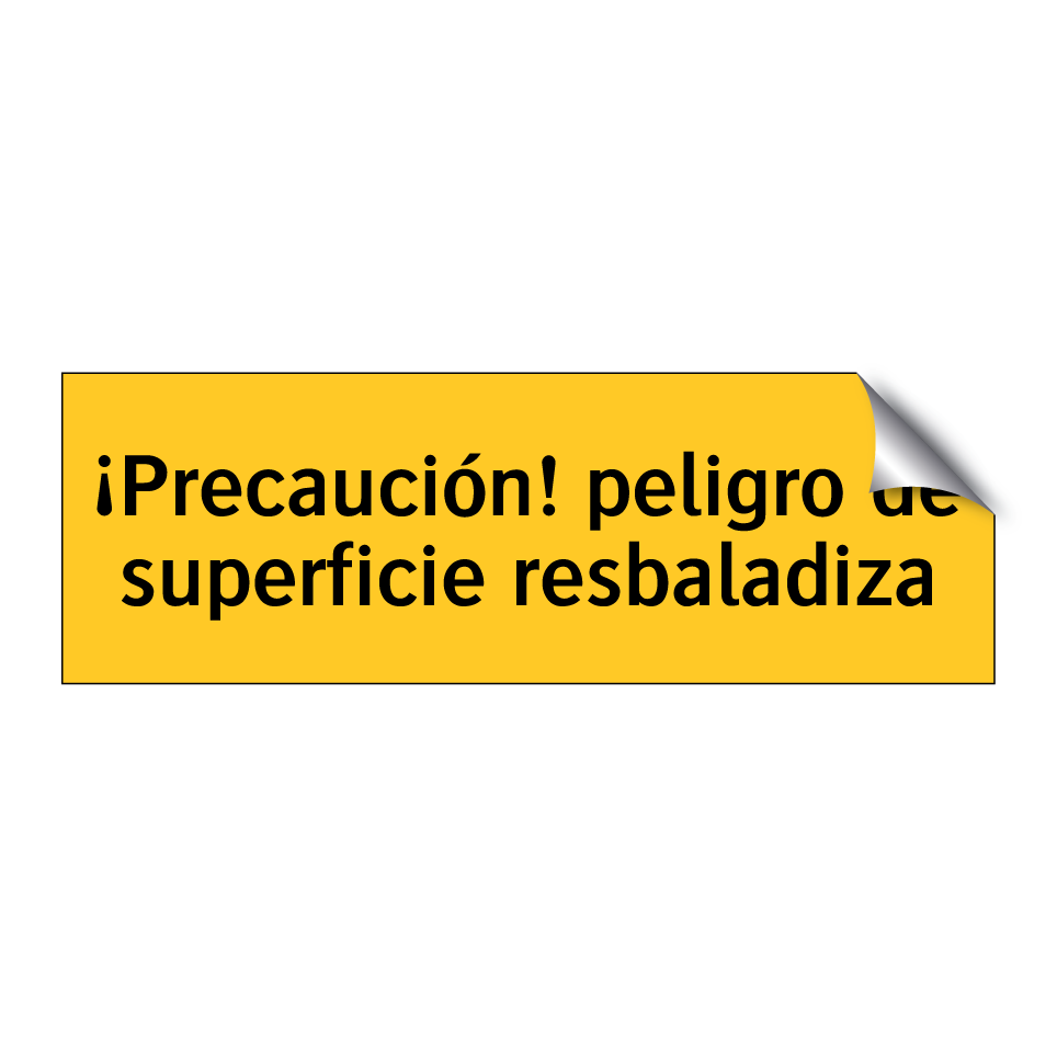 ¡Precaución! peligro de superficie resbaladiza