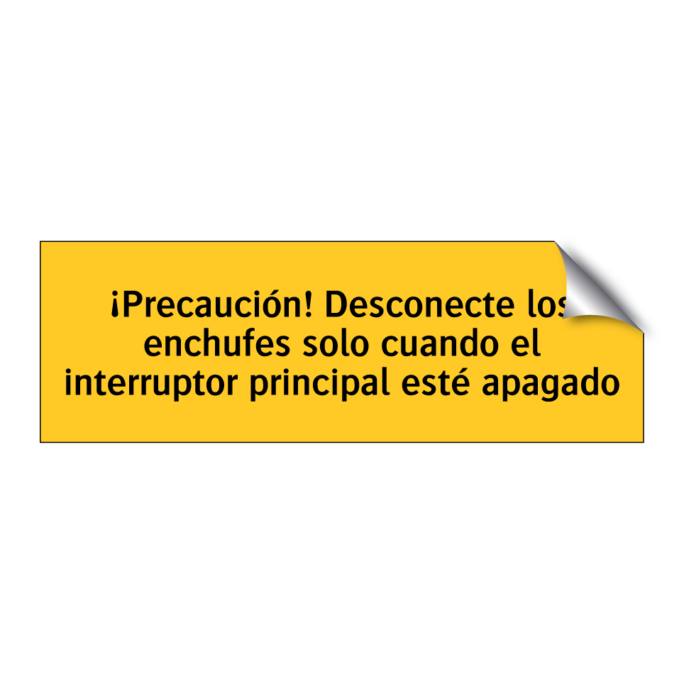 ¡Precaución! Desconecte los enchufes solo cuando el interruptor principal esté apagado