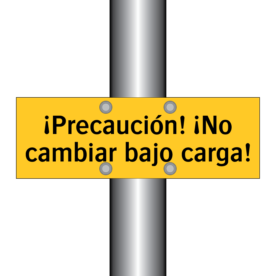 ¡Precaución! ¡No cambiar bajo carga!