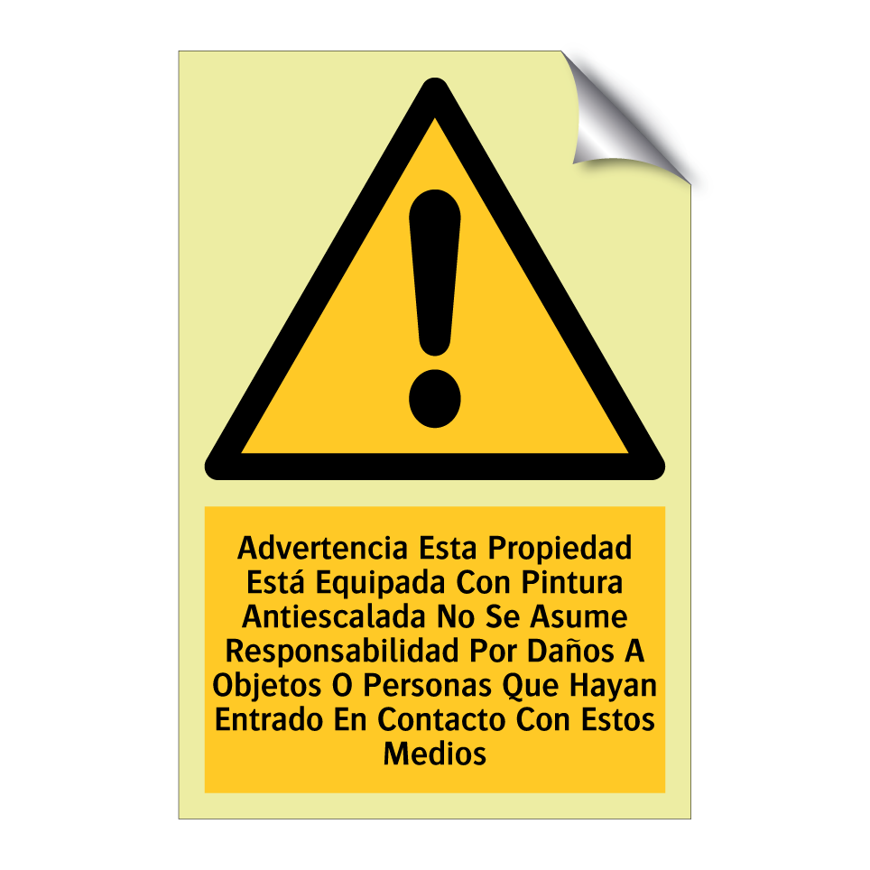 Advertencia Esta Propiedad Está Equipada Con Pintura Antiescalada No Se Asume Responsabilidad Por Daños A Objetos O Personas Que Hayan Entrado En Contacto Con Estos Medios