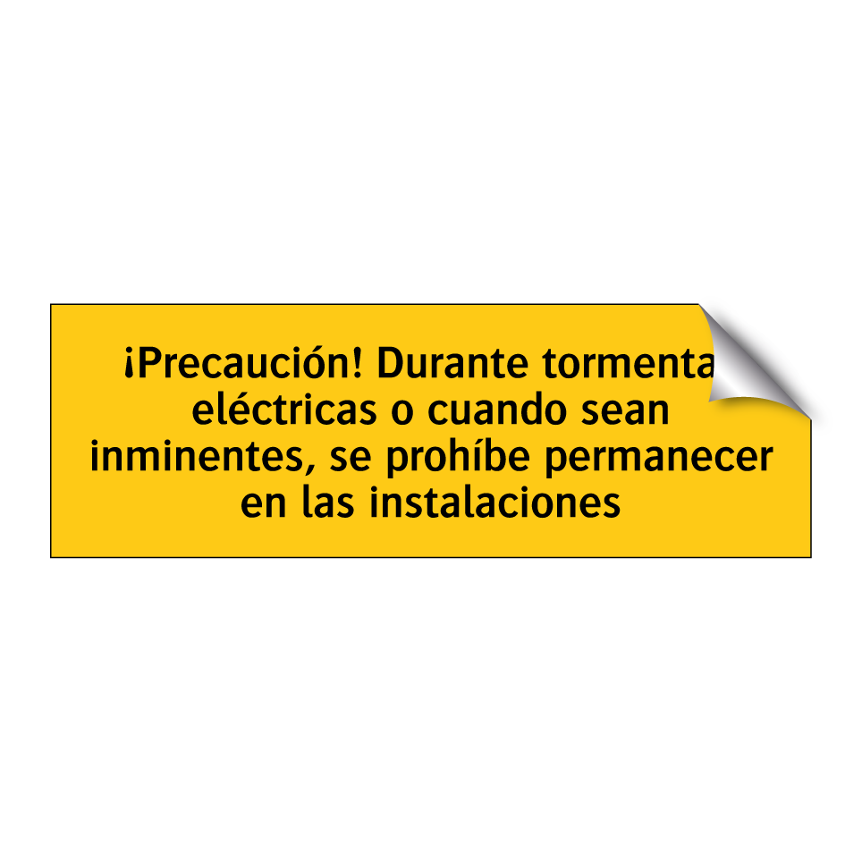¡Precaución! Durante tormentas eléctricas o cuando sean inminentes, se prohíbe permanecer en las instalaciones