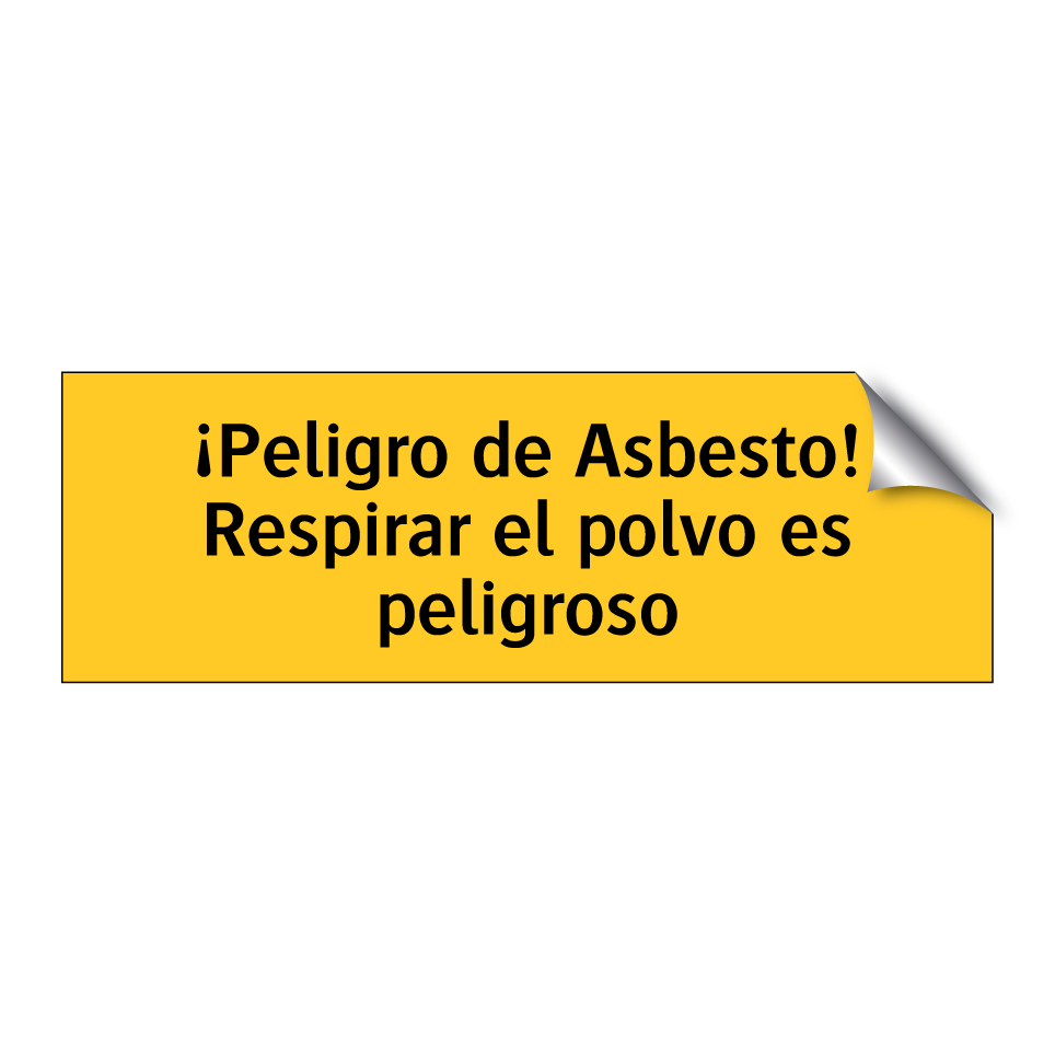 ¡Peligro de Asbesto! Respirar el polvo es peligroso