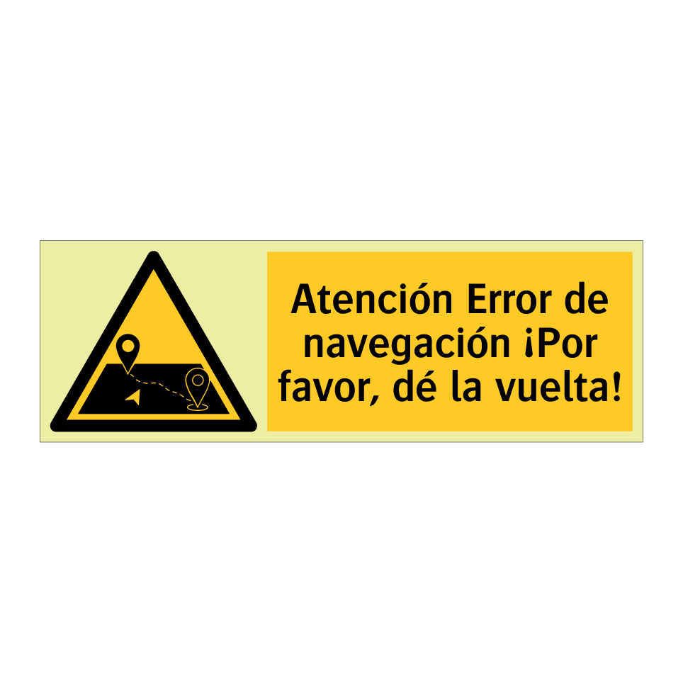 Atención Error de navegación ¡Por favor, dé la vuelta!