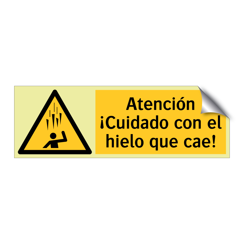 Atención ¡Cuidado con el hielo que cae!