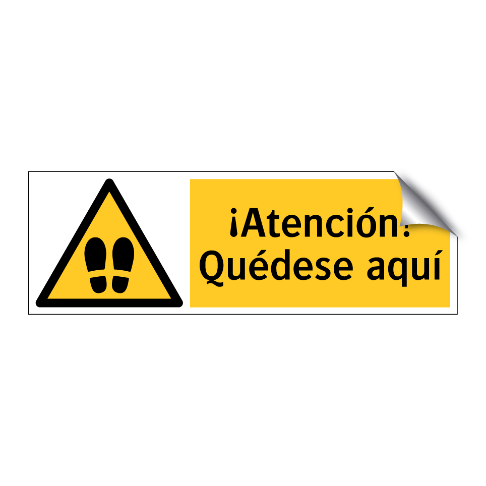 ¡Atención! Quédese aquí