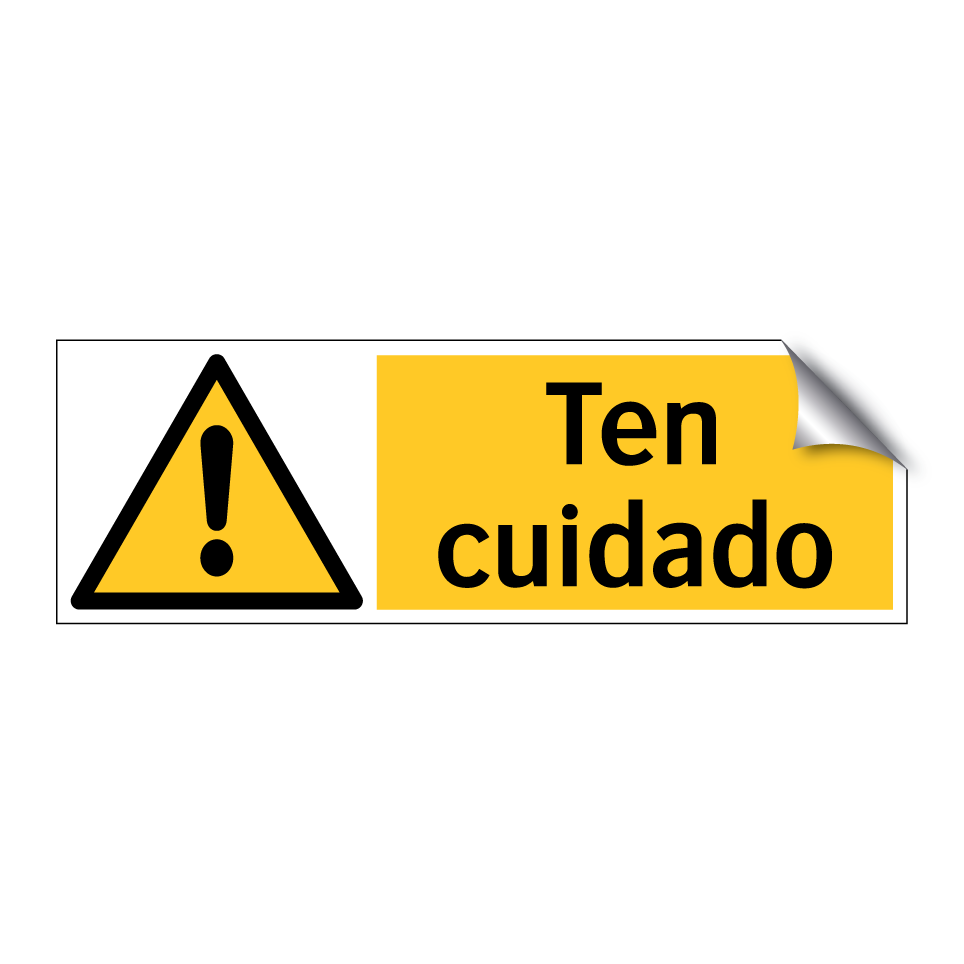 Ten cuidado
