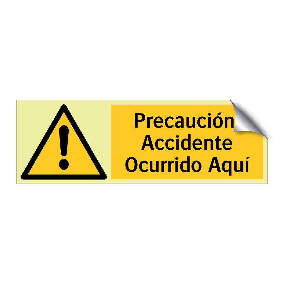 Precaución, Accidente Ocurrido Aquí