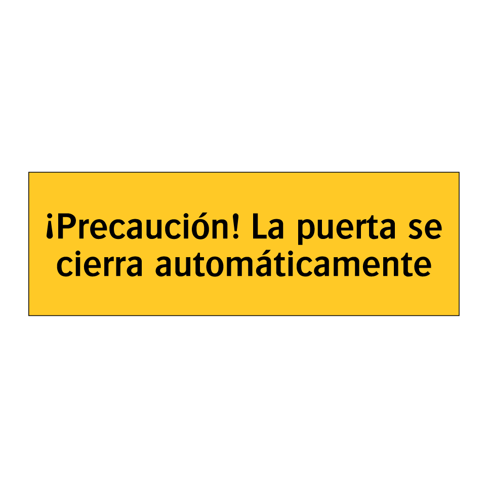 ¡Precaución! La puerta se cierra automáticamente