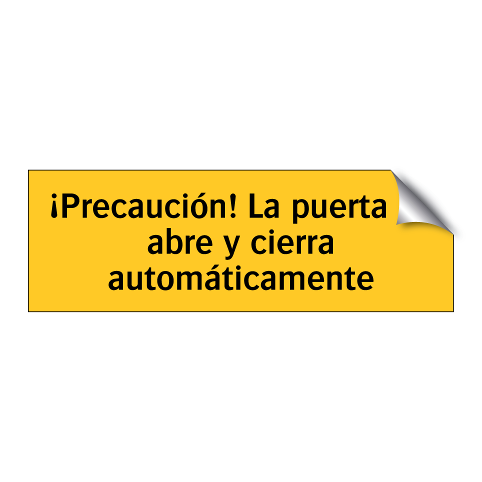 ¡Precaución! La puerta se abre y cierra automáticamente