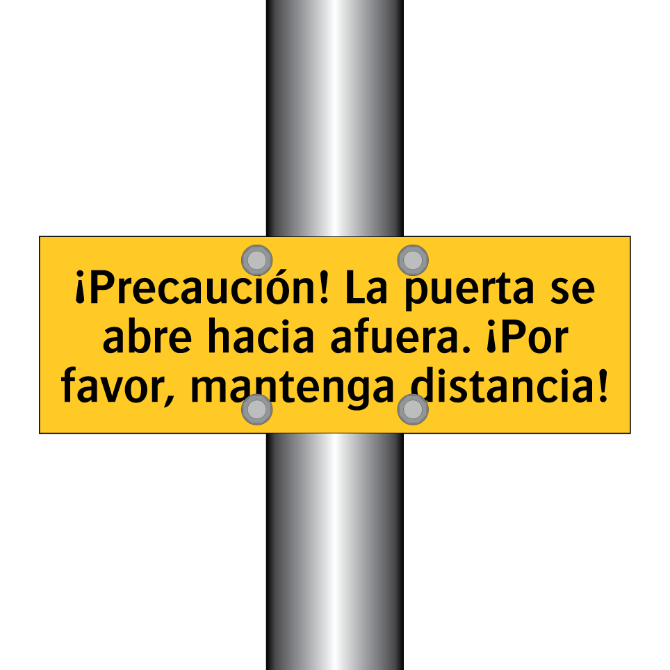 ¡Precaución! La puerta se abre hacia afuera. ¡Por favor, mantenga distancia!