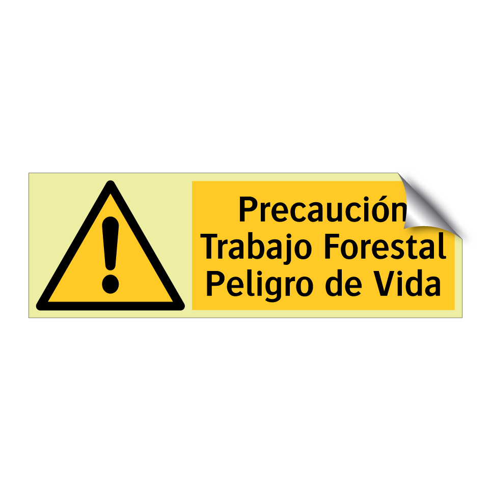 Precaución Trabajo Forestal Peligro de Vida