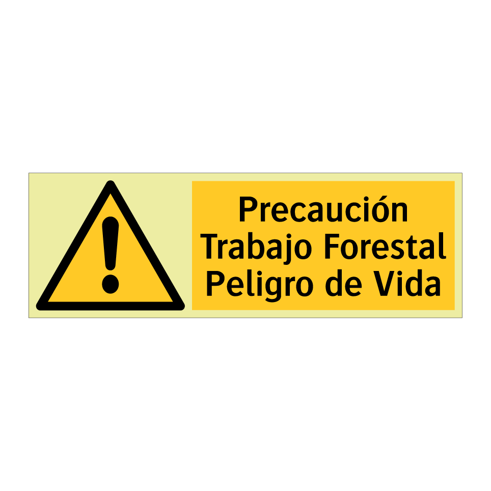 Precaución Trabajo Forestal Peligro de Vida