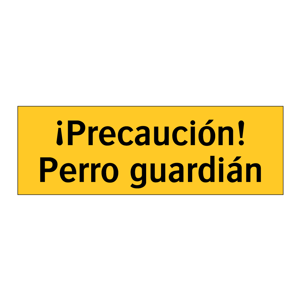 ¡Precaución! Perro guardián
