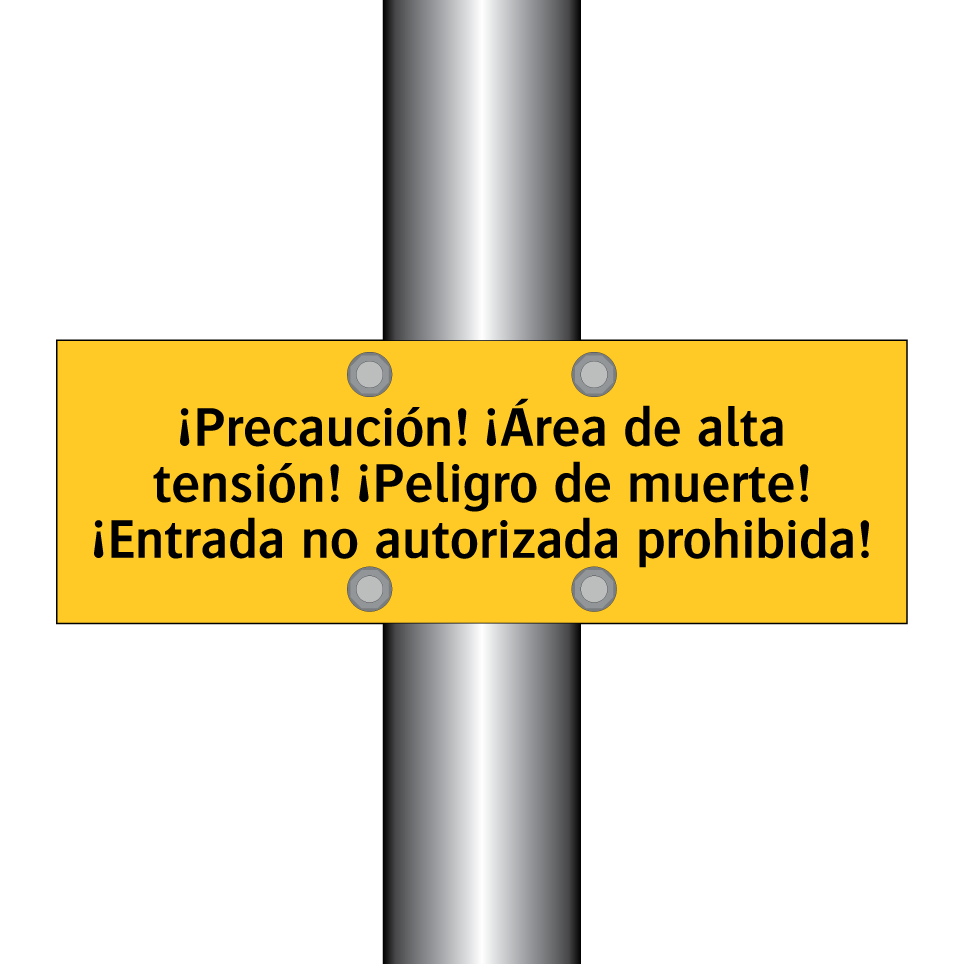 ¡Precaución! ¡Área de alta tensión! ¡Peligro de muerte! ¡Entrada no autorizada prohibida!