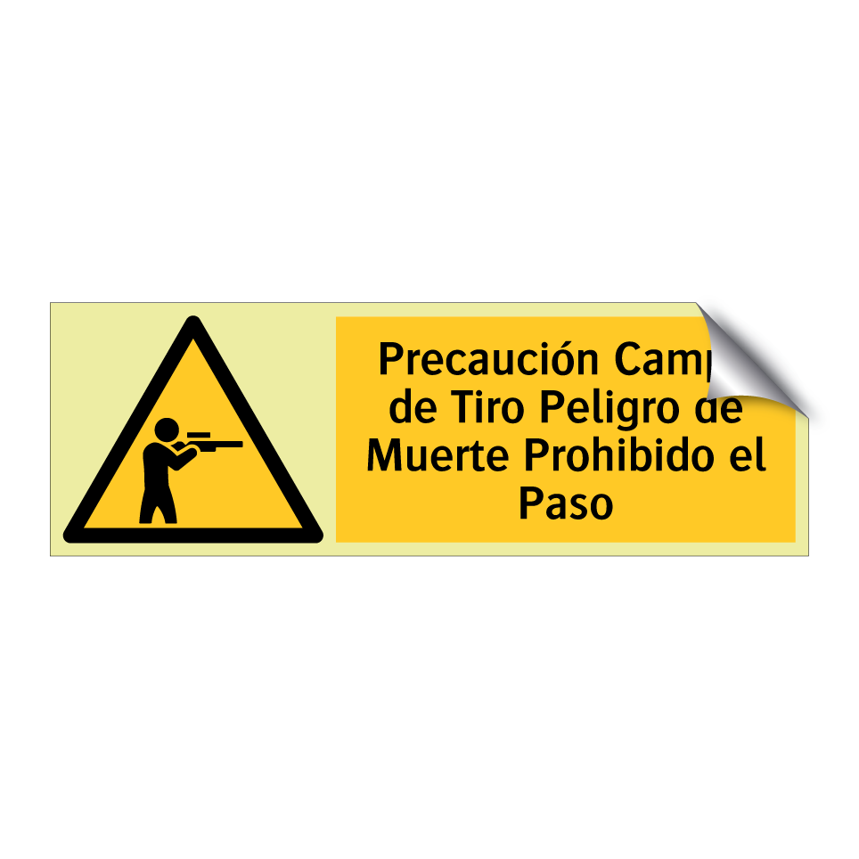 Precaución Campo de Tiro Peligro de Muerte Prohibido el Paso