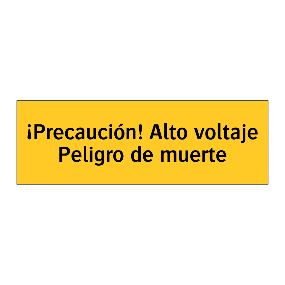 ¡Precaución! Alto voltaje Peligro de muerte