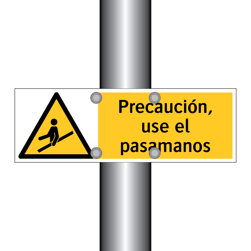 Precaución, use el pasamanos