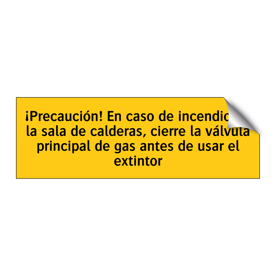 ¡Precaución! En caso de incendio en la sala de calderas, cierre la válvula principal de gas antes de usar el extintor