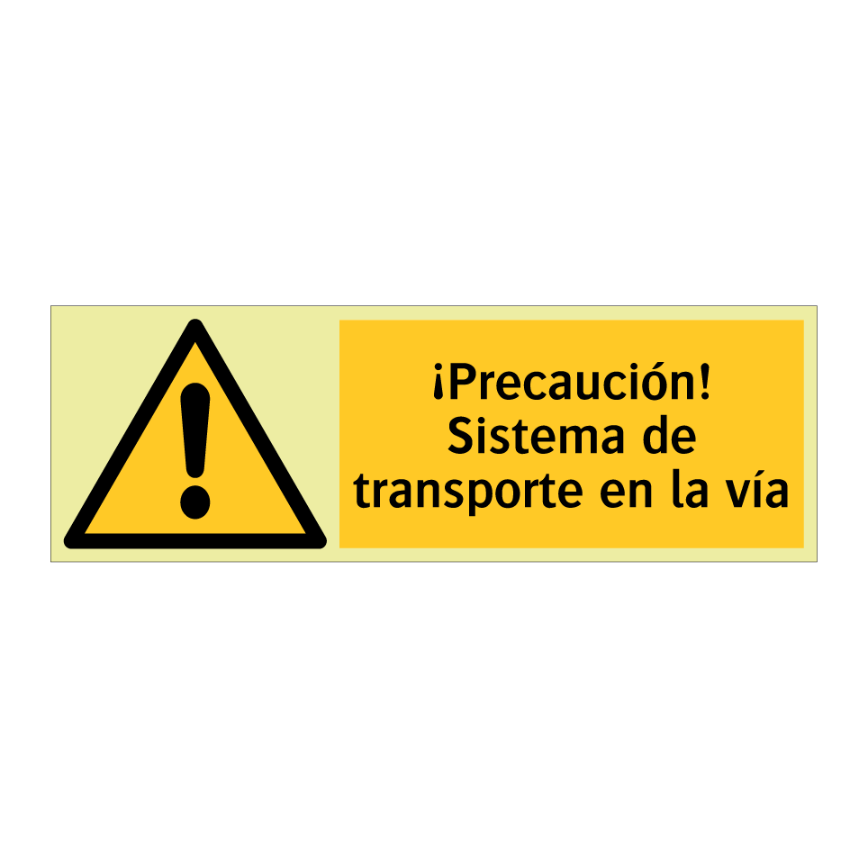 ¡Precaución! Sistema de transporte en la vía