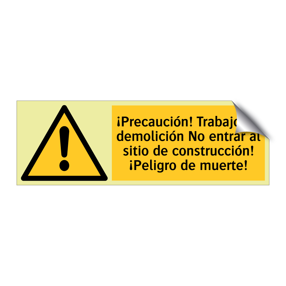 ¡Precaución! Trabajo de demolición No entrar al sitio de construcción! ¡Peligro de muerte!