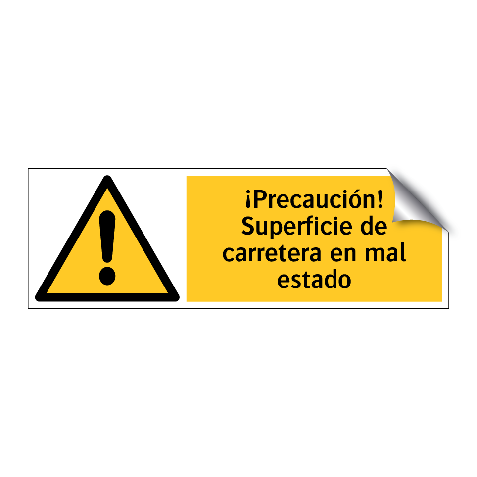 ¡Precaución! Superficie de carretera en mal estado