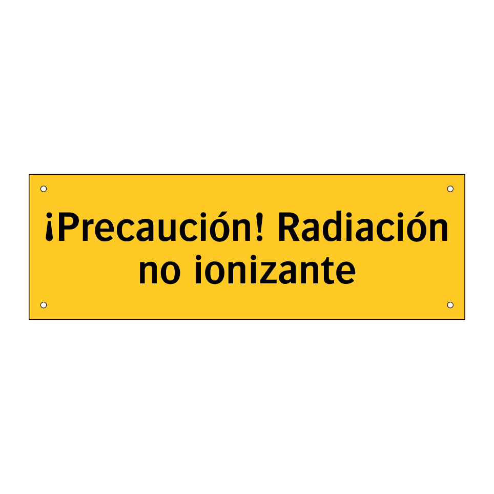 ¡Precaución! Radiación no ionizante