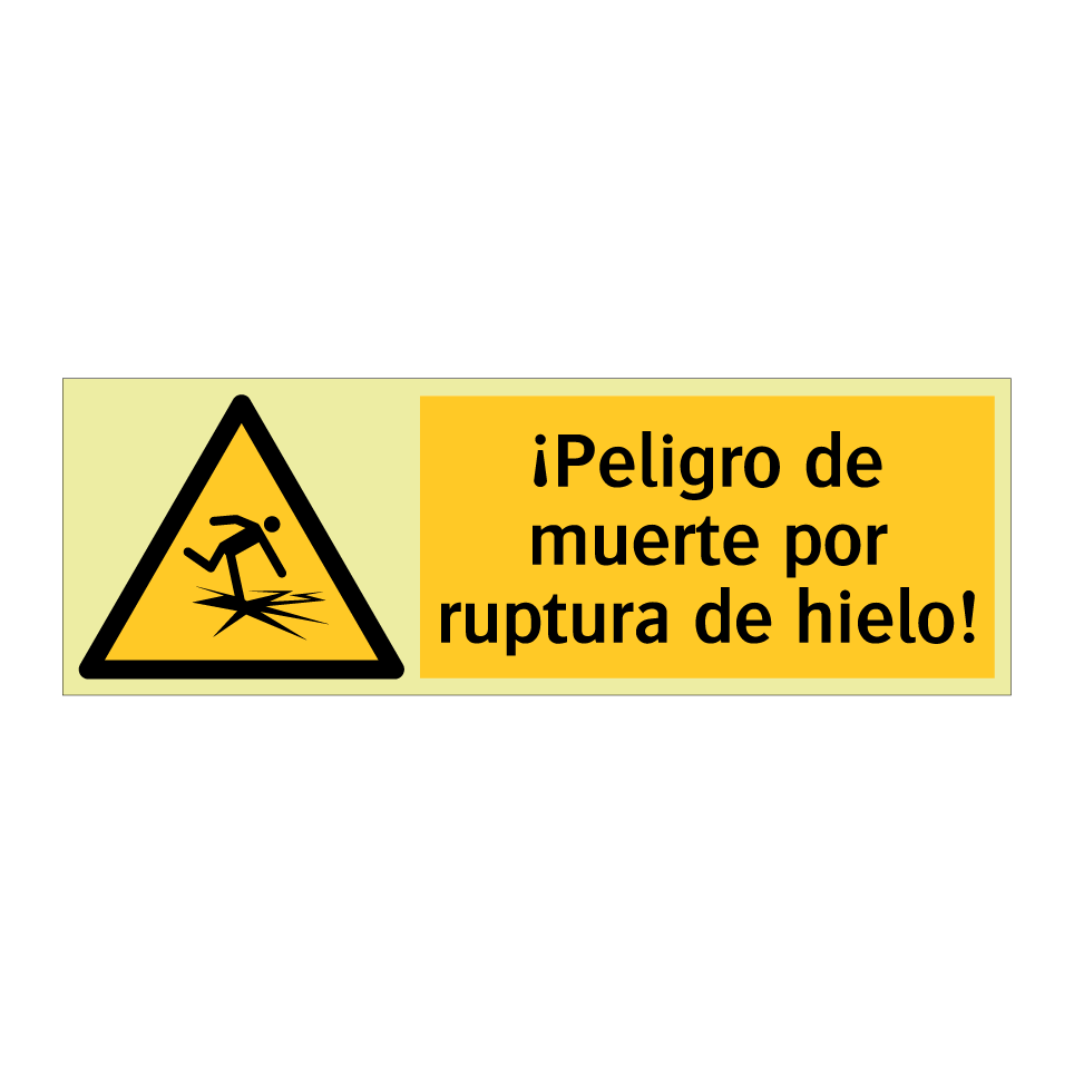 ¡Peligro de muerte por ruptura de hielo!