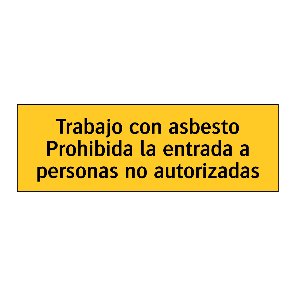 Trabajo con asbesto Prohibida la entrada a personas no autorizadas