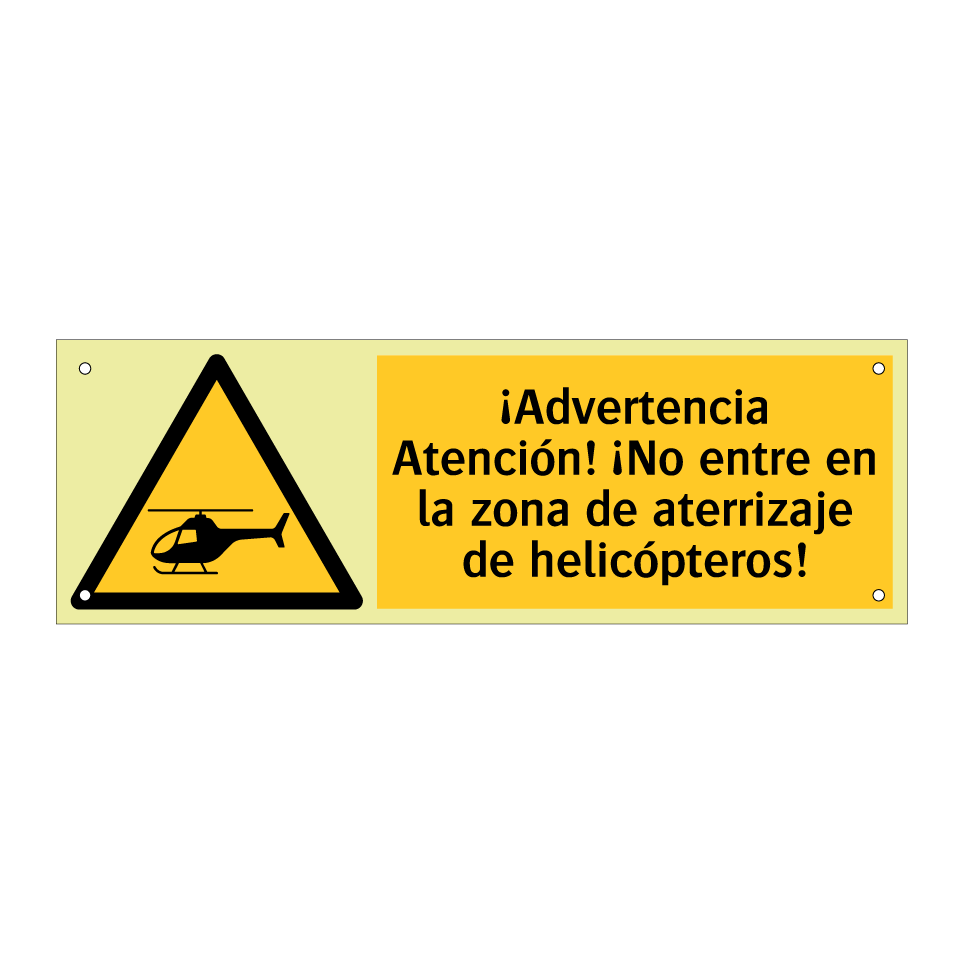 ¡Advertencia Atención! ¡No entre en la zona de aterrizaje de helicópteros!