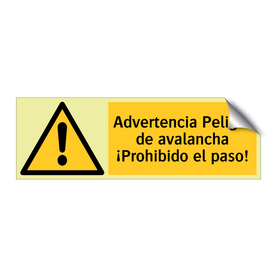 Advertencia Peligro de avalancha ¡Prohibido el paso!