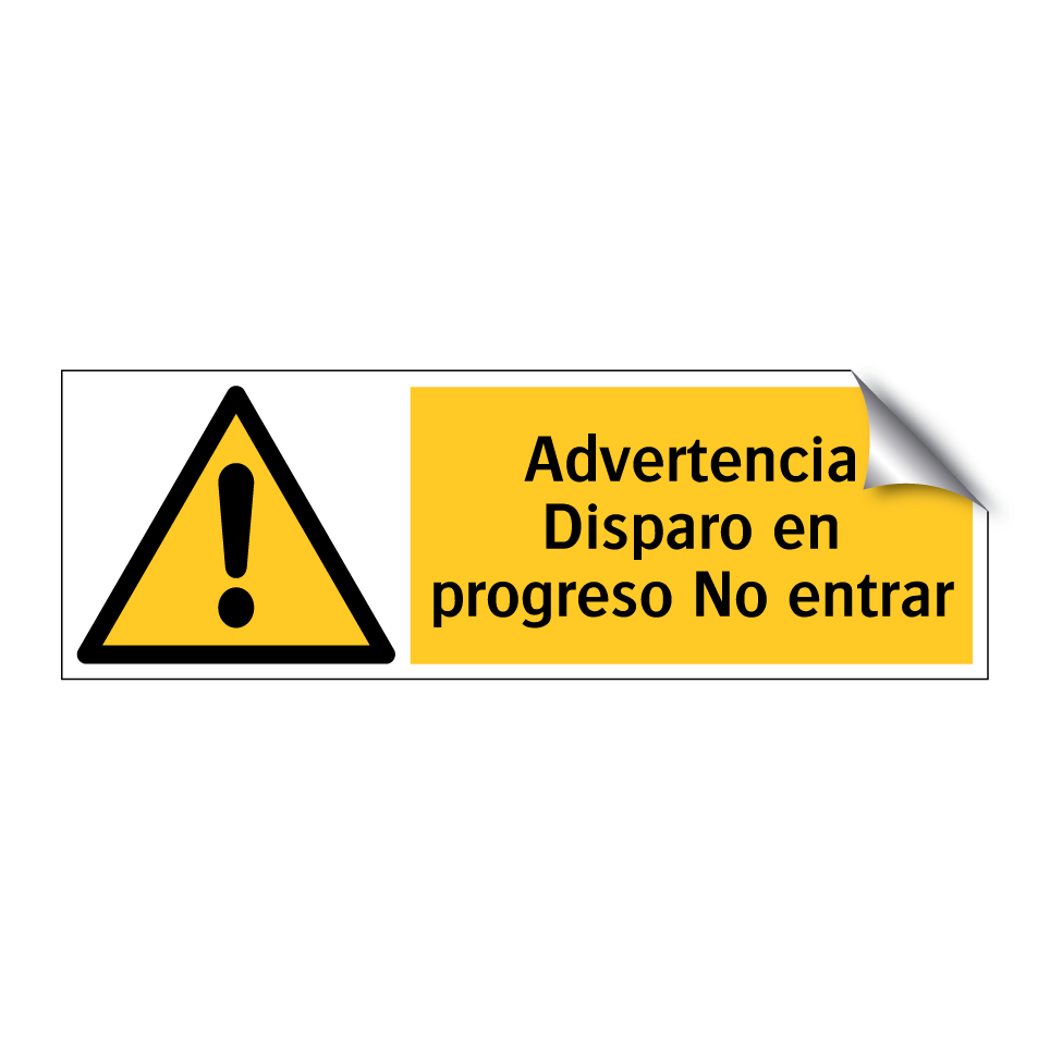 Advertencia Disparo en progreso No entrar