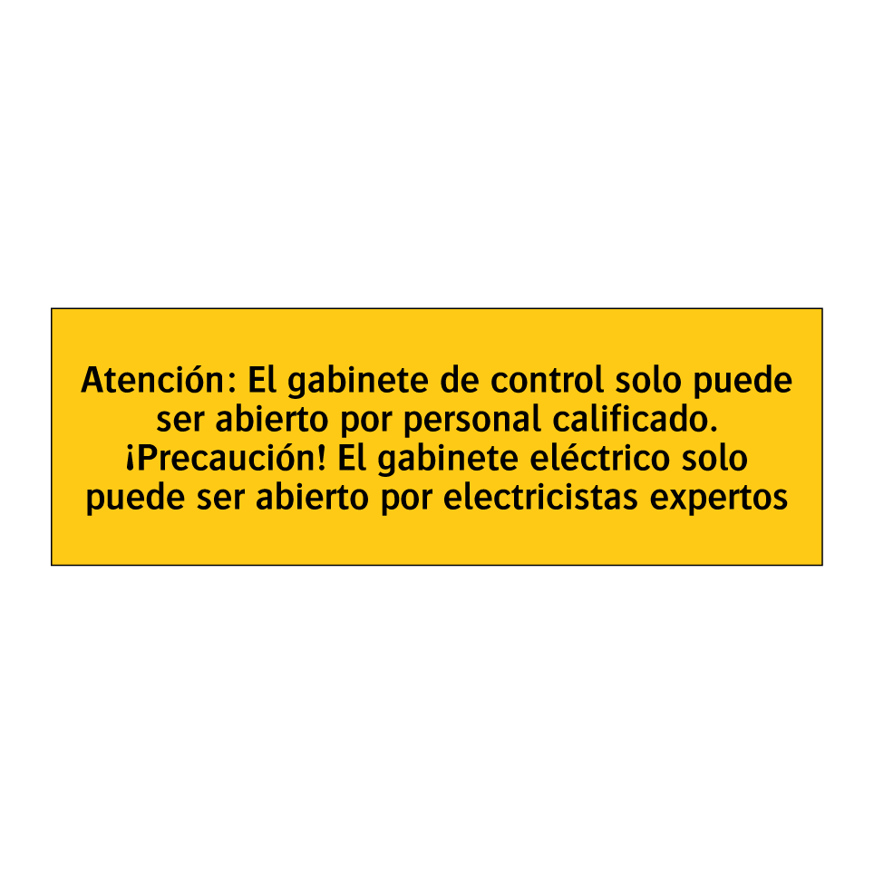 Atención: El gabinete de control solo puede ser abierto por personal calificado. ¡Precaución! El gabinete eléctrico solo puede ser abierto por electricistas expertos