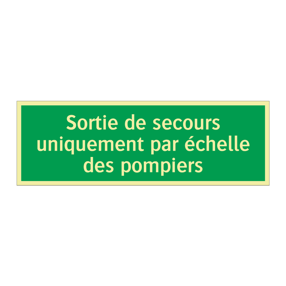 Sortie de secours uniquement par échelle des pompiers