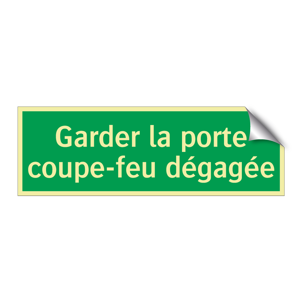 Garder la porte coupe-feu dégagée