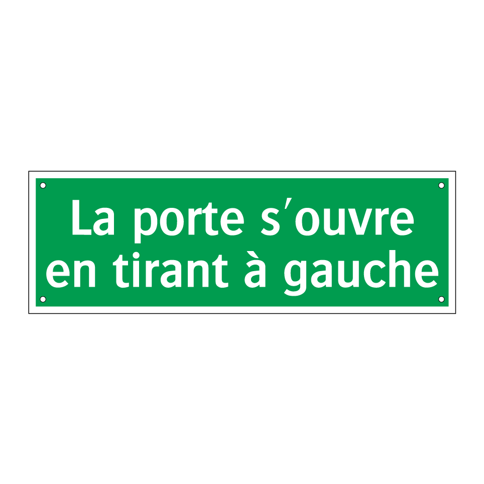 La porte s'ouvre en tirant à gauche