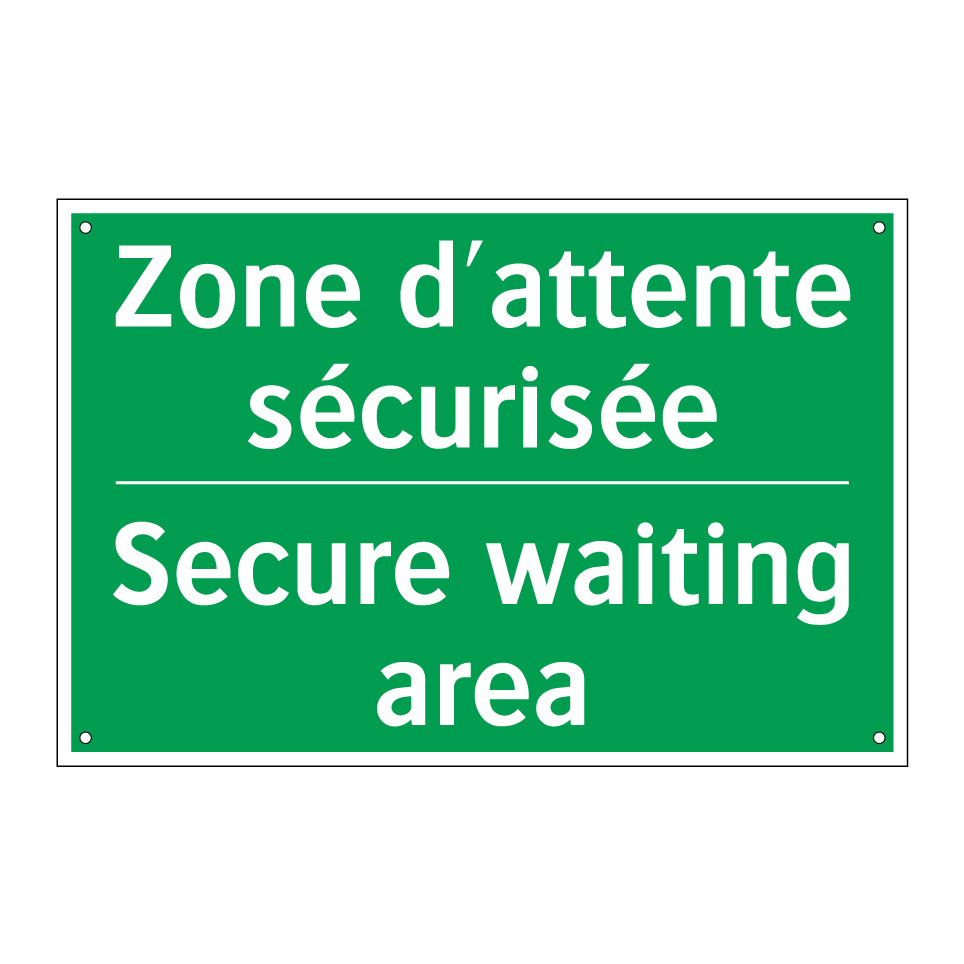 Zone d'attente sécurisée - Secure waiting area