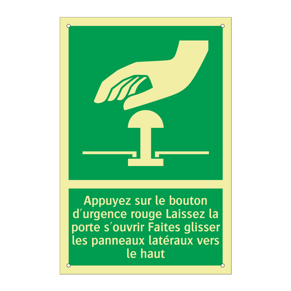 Appuyez sur le bouton d'urgence rouge Laissez la porte s'ouvrir Faites glisser les panneaux latéraux vers le haut