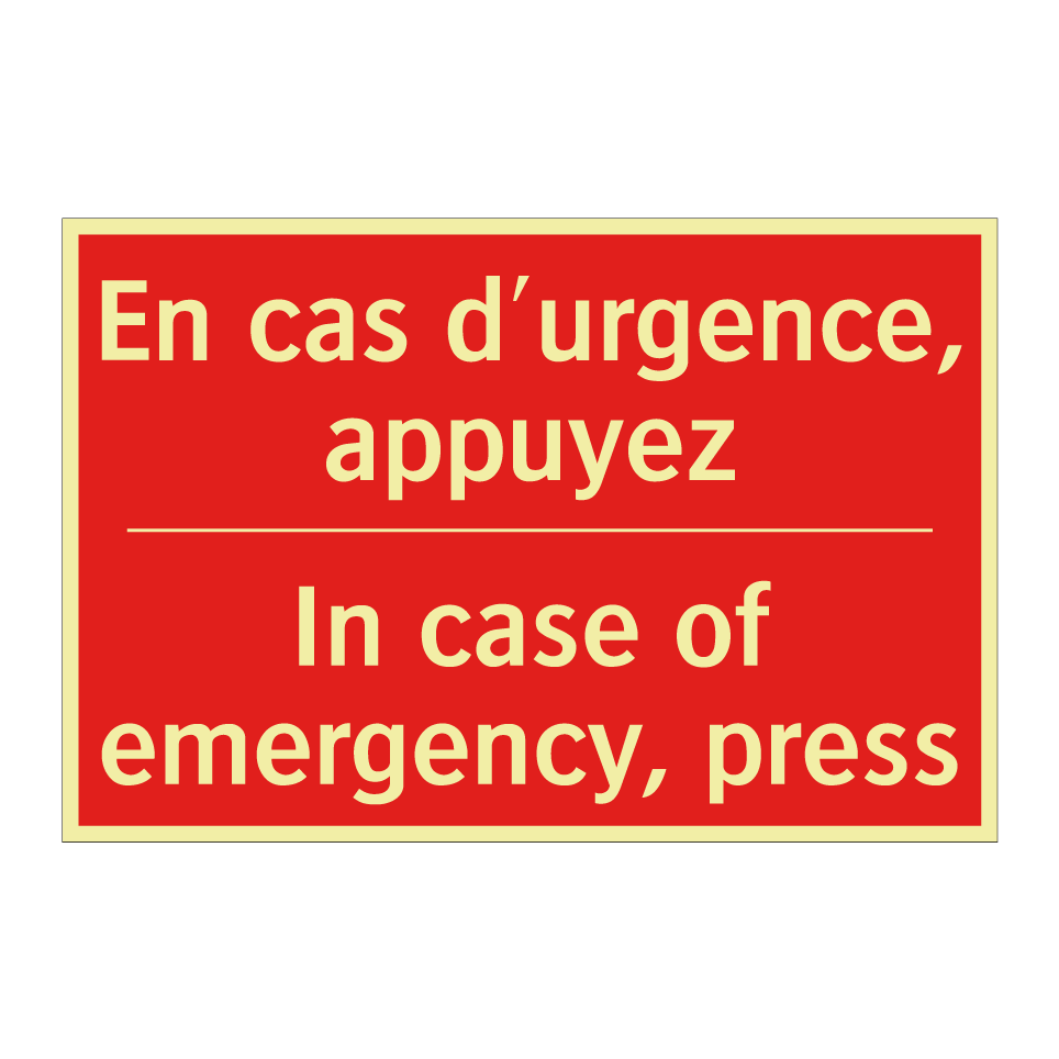 En cas d'urgence, appuyez - In case of emergency, press