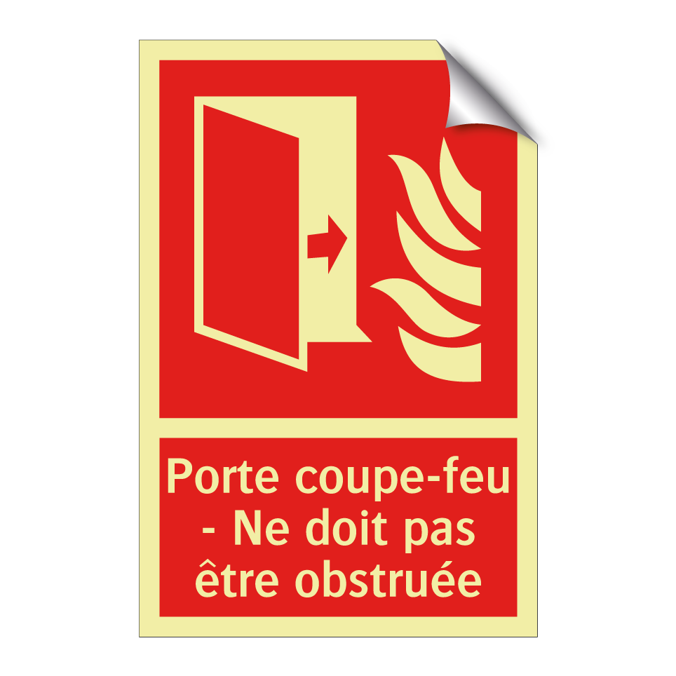 Porte coupe-feu - Ne doit pas être obstruée