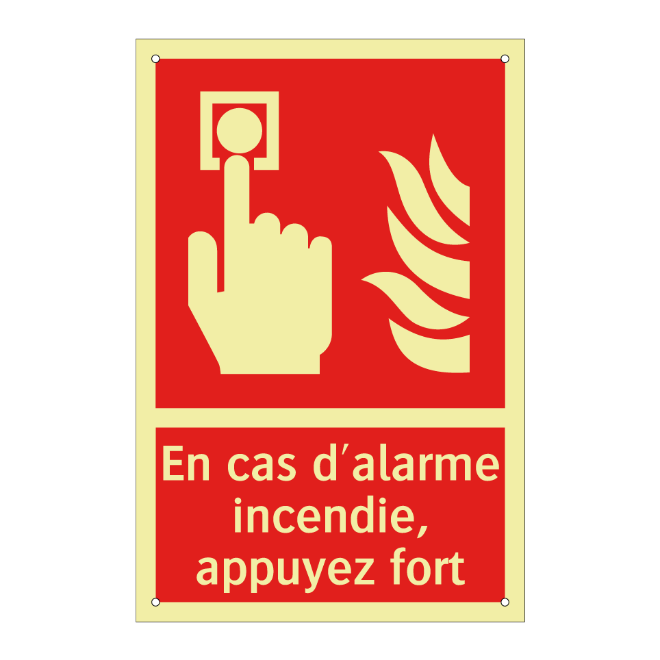 En cas d'alarme incendie, appuyez fort